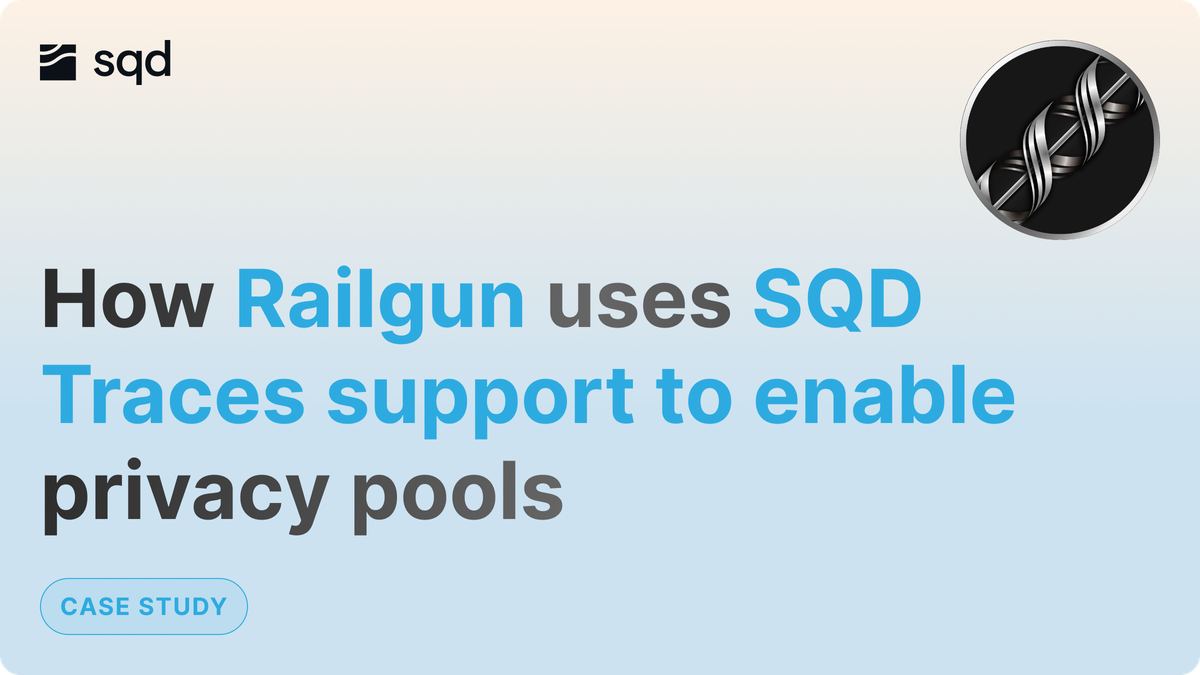 How RAILGUN Enabled Multi-Chain Privacy Pools with SQD