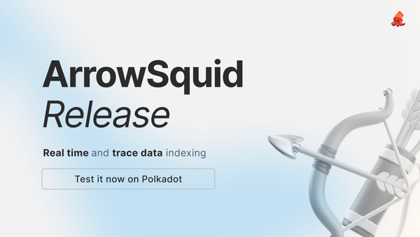 ArrowSquid for Polkadot: Data Superpowers for Substrate Devs