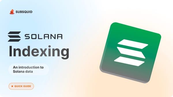 Indexing Solana with Subsquid