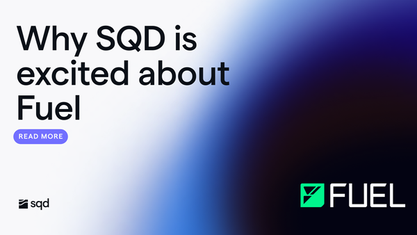 Why SQD is excited about Fuel