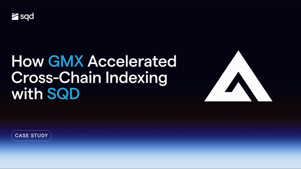 How GMX Accelerated Cross-Chain Indexing with SQD